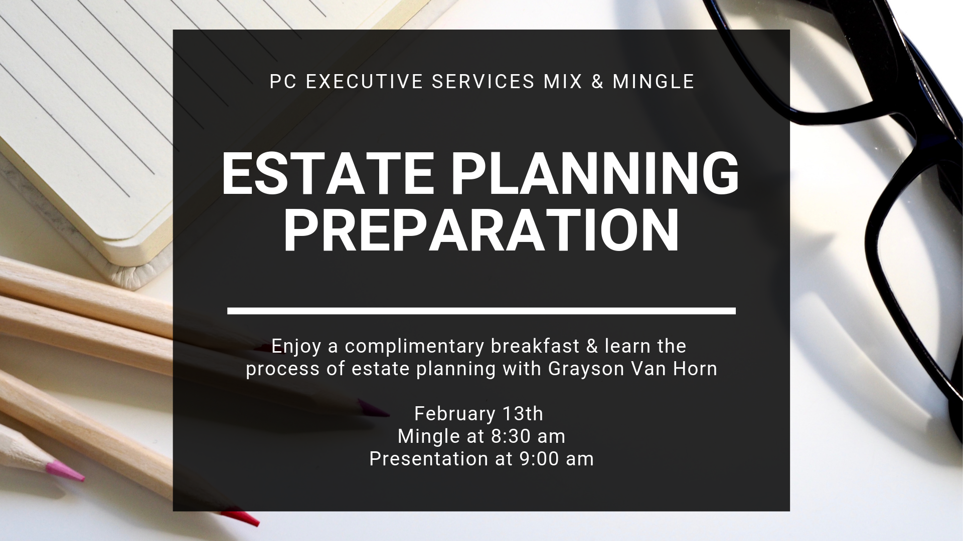 Estate Planning With Grayson Van Horn (February Mix & Mingle) – PC ...